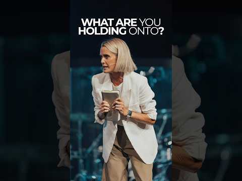 What Are You Holding Onto?