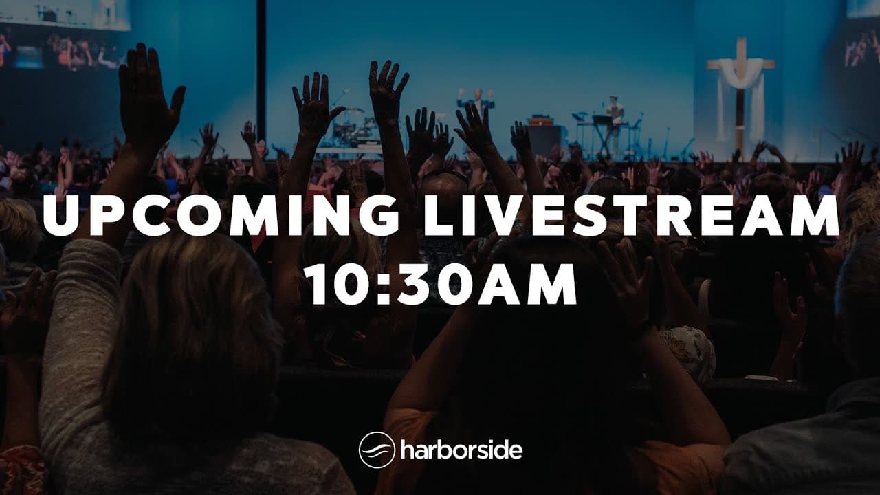 Church Online // May 10th | Harborside Church