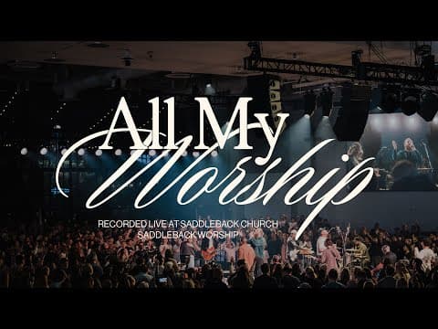 All My Worship (Live) - Official Music Video
