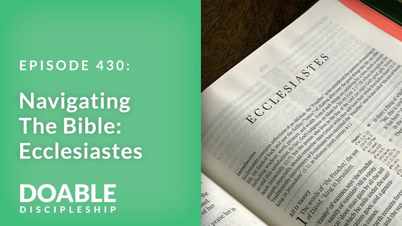 E430 Navigating the Bible: Ecclesiastes
