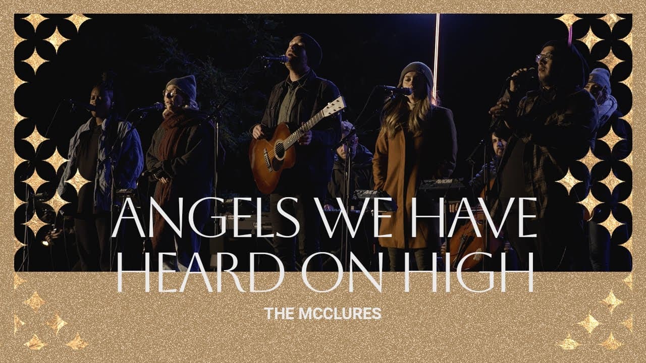 Angels We Have Heard On High | Paul and Hannah McClure | Bethel Church