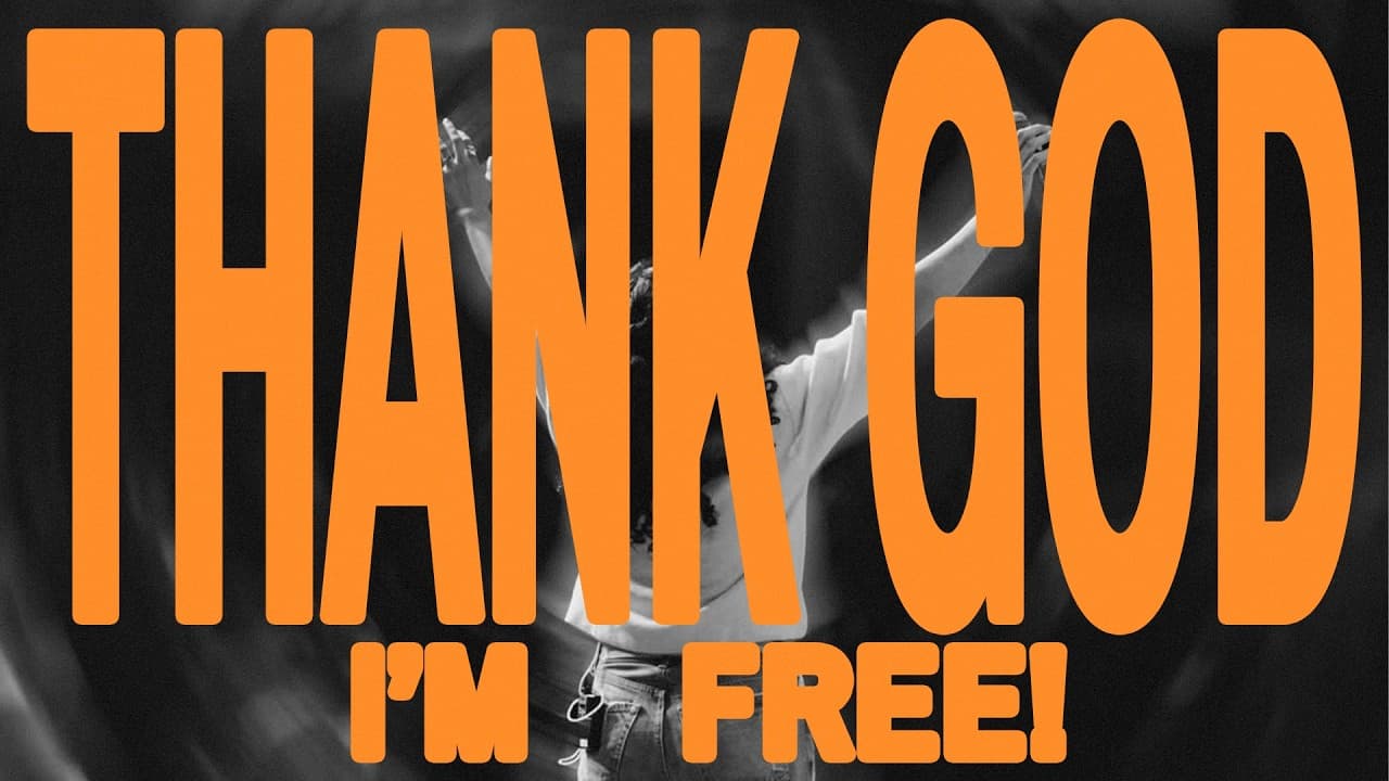 THANK GOD I'M FREE | CHURCH IN THE SON