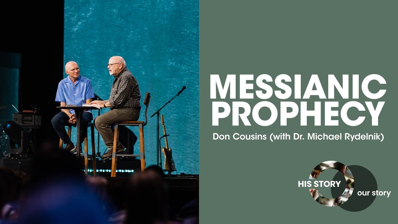 His Story Our Story | Messianic Prophesy - Don Cousins and Dr. Michael Rydelnik