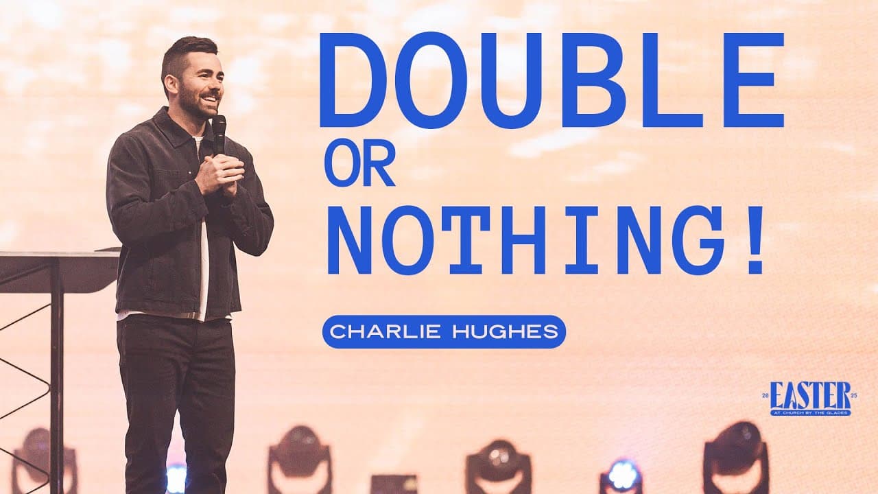 Charlie Hughes - Double or Nothing!