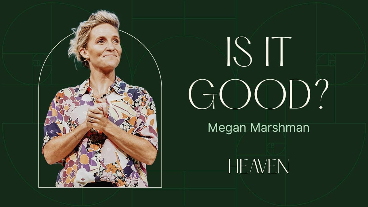 What does the Bible say about heaven? | Sept 10, 2023 - Megan Marshman