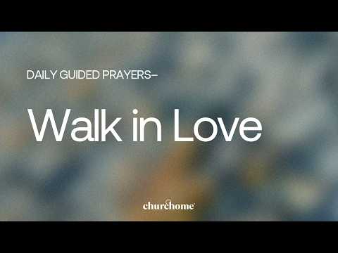Walk in Love