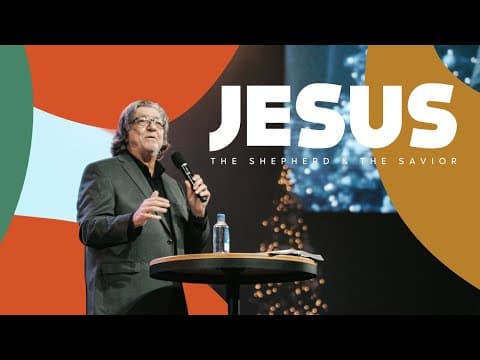 JESUS: THE SHEPHERD & THE SAVIOR Wk 2 | Pastor Jim Angelakos | 12/13/2023 7pm Service