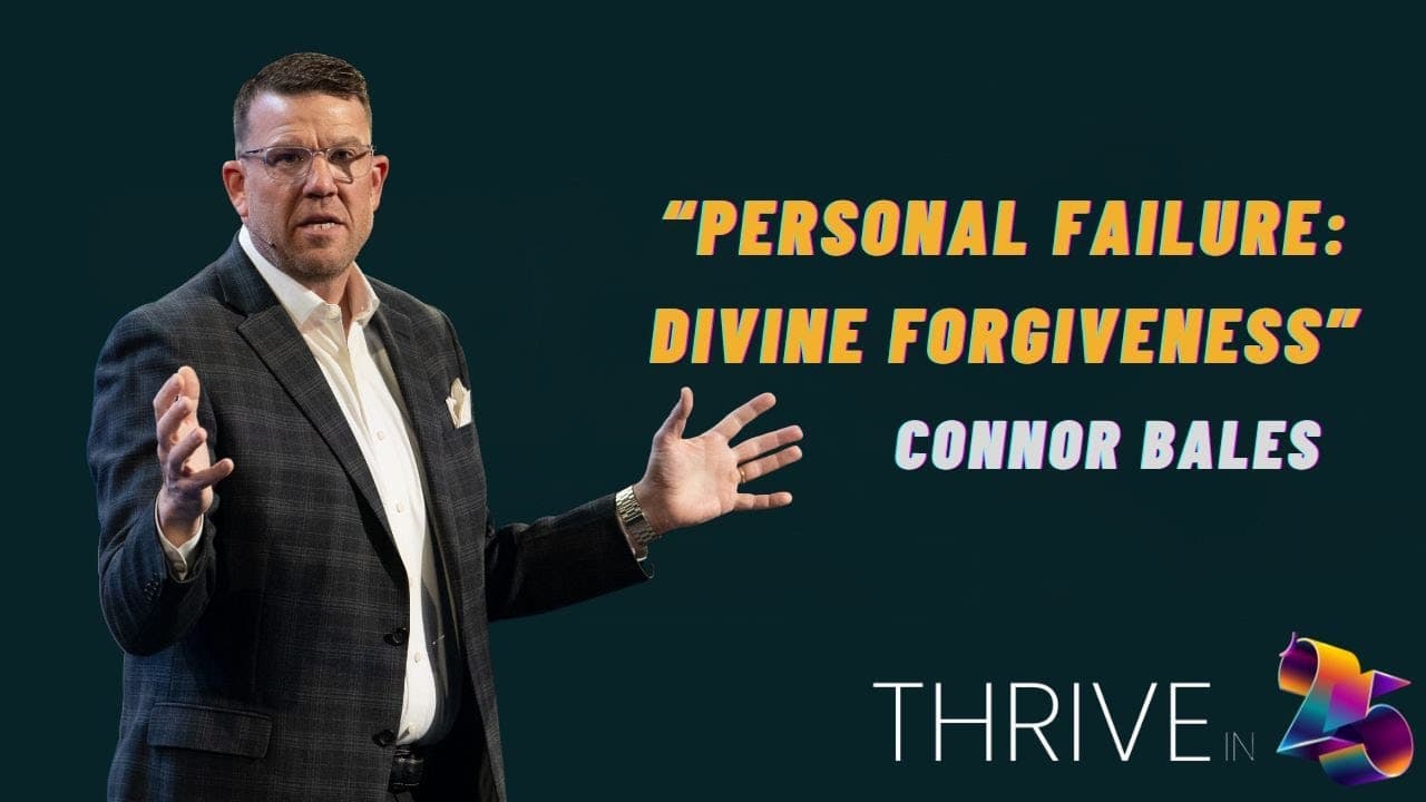 North Campus | Personal Failure - Divine Forgiveness | Connor Bales | Prestonwood Baptist Church
