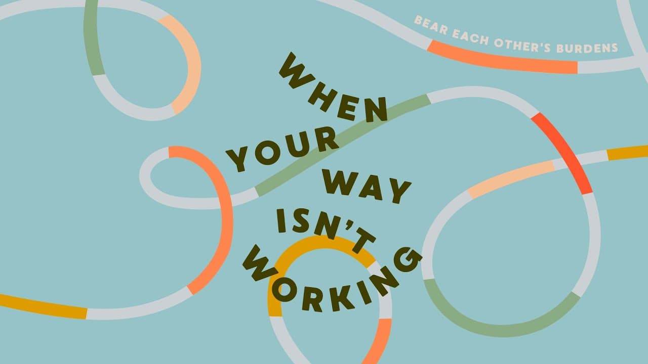 Bear Each Other's Burdens | Jason Strand