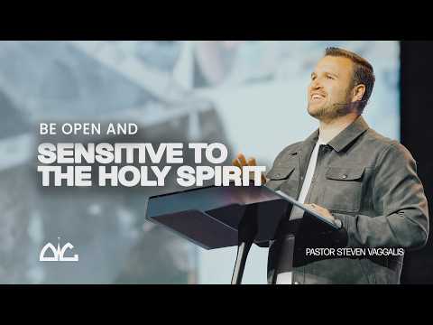 Be Open And Sensitive To The Holy Spirit | Steven Vaggalis | Destiny Worship Center