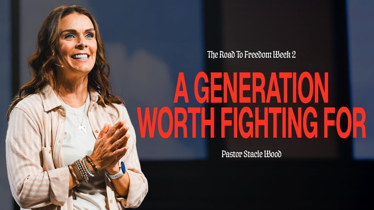 A Generation Worth Fighting For | Stacie Wood