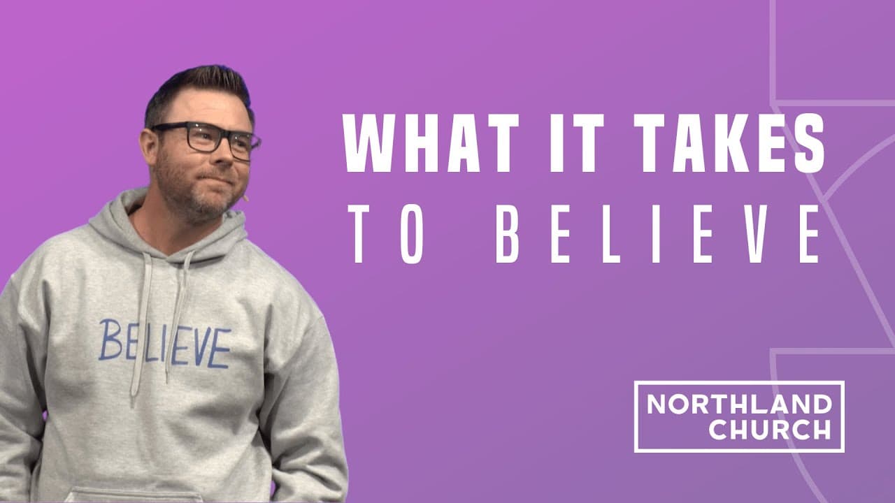 What It Takes to Believe | Pastor Josh Laxton