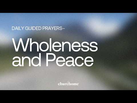 Wholeness and Peace