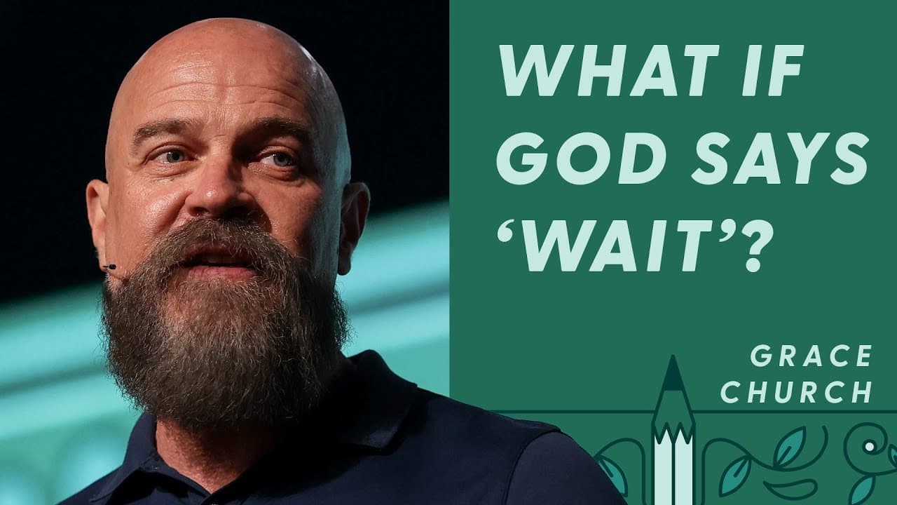 When God Asks You to Wait | Pastor Mike Adkins