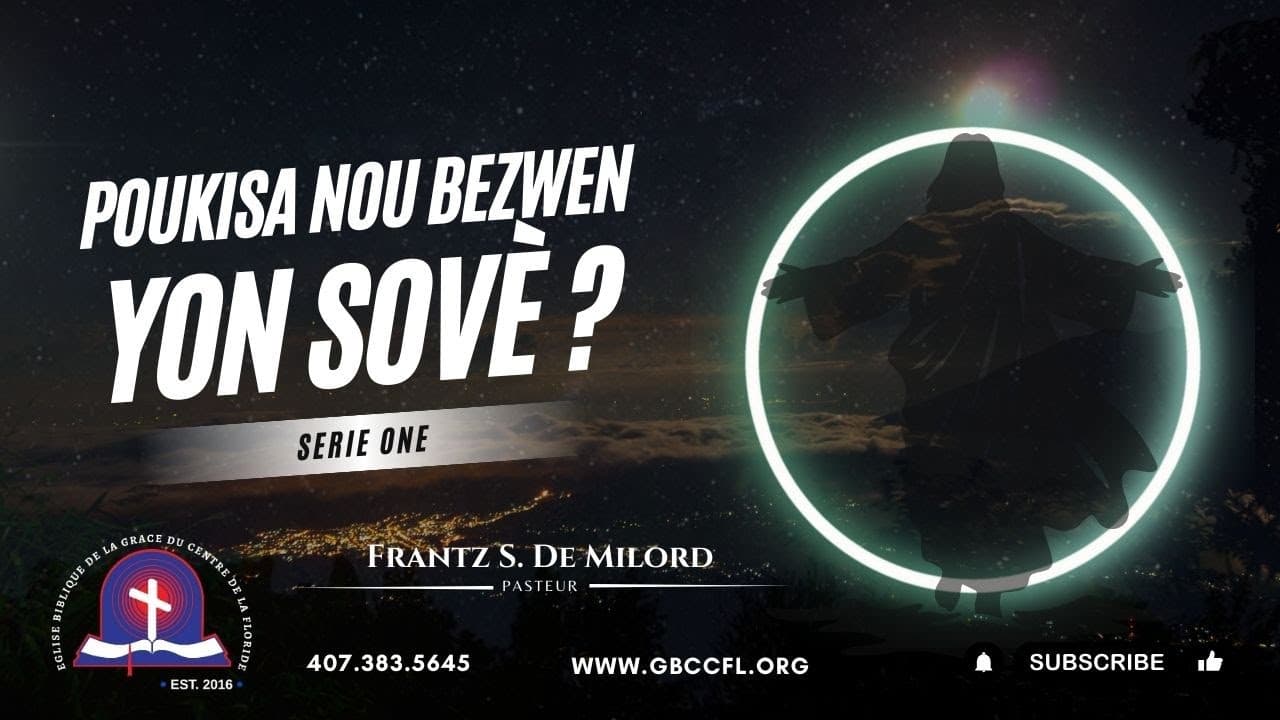 POUKISA NOU BEZWEN YON SOVE? SERIE ONE ROMAIN 3:10-12