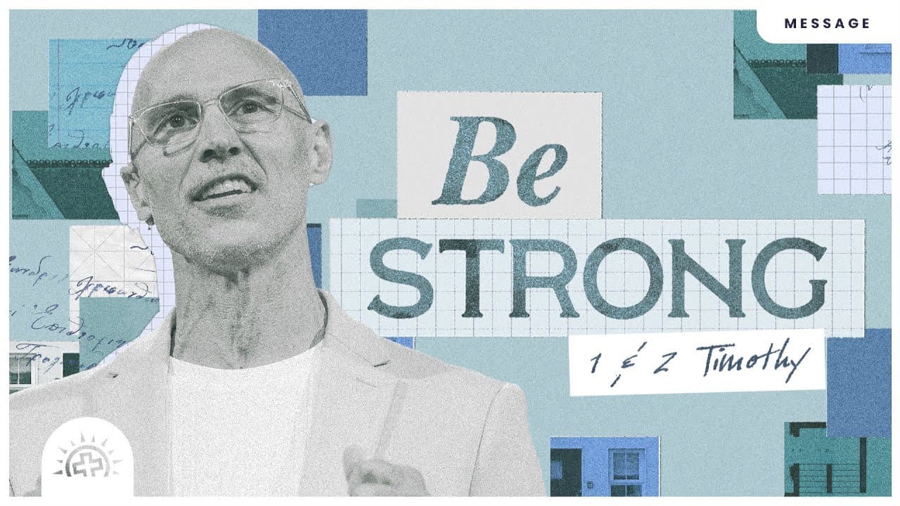Be Strong | Doug Sauder | 2 Timothy 2