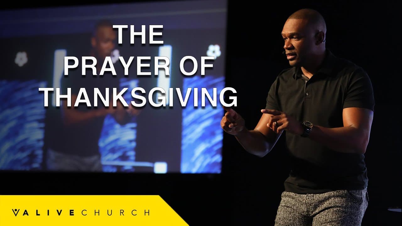 The Prayer Of Thanksgiving // How to Pray Prayers of Gratitude // Pastor Will Robertson