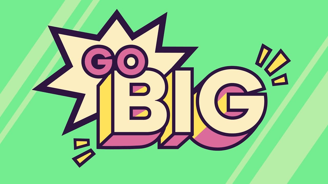 Go Big in Commitment