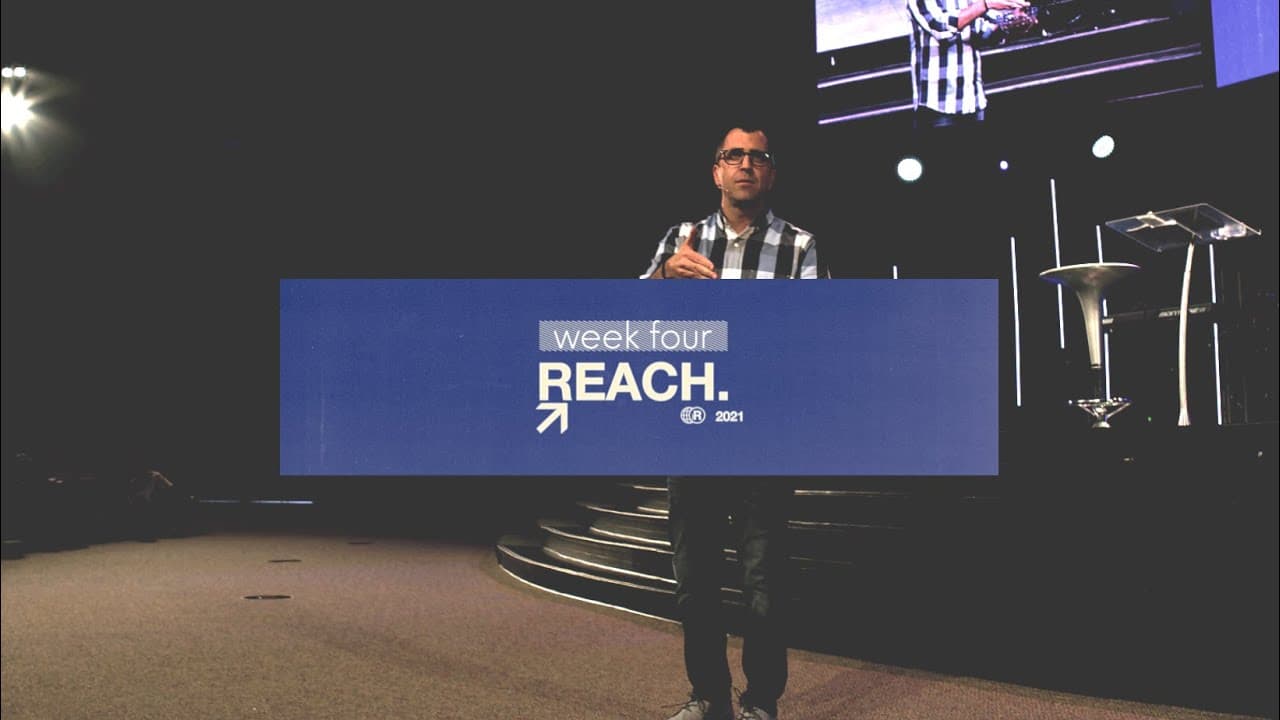 Reach // Week 4