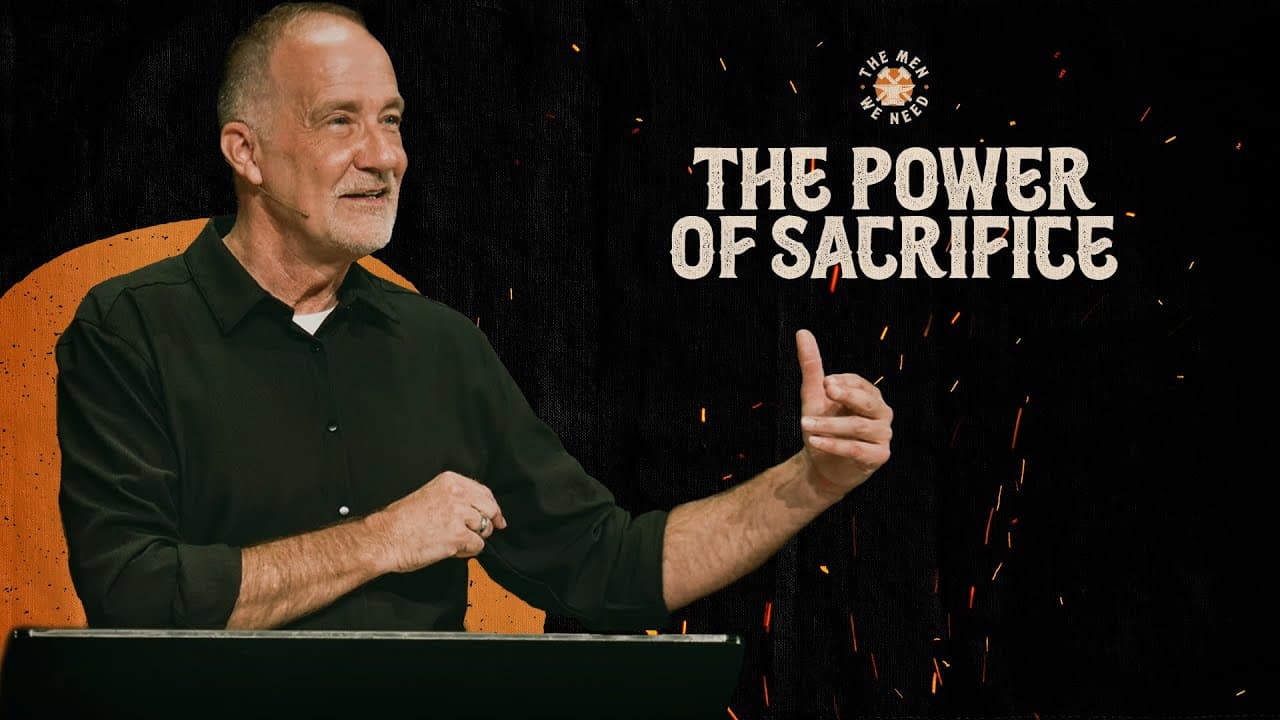 The Power of Sacrifice | The Men We Need | Dave Stone