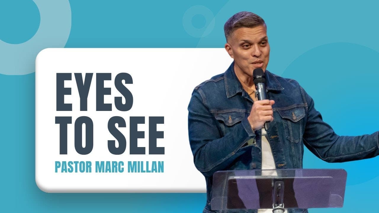 Eyes To See | Marc Millan