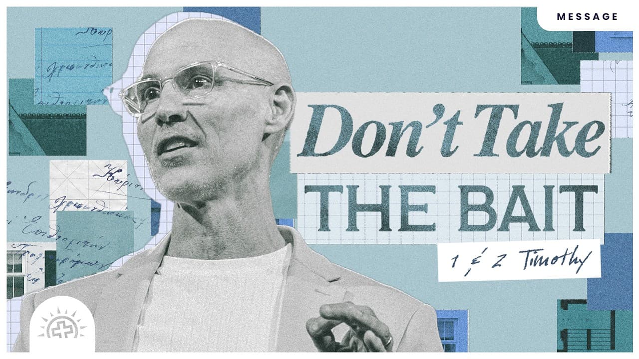 Don't Take the Bait  | Doug Sauder | 2 Timothy 2