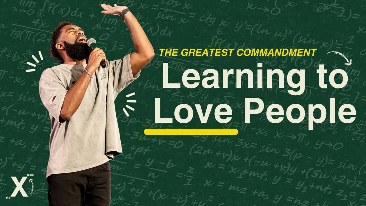 The Great Commandment // Learning To Love People // Pastor Ken Claytor