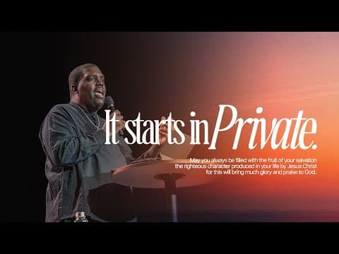 It Starts In Private | Pastor William McDowell