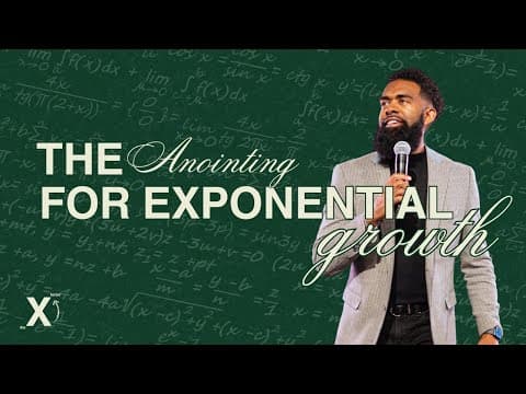 The Anointing For Exponential Growth // Pastor Ken Claytor