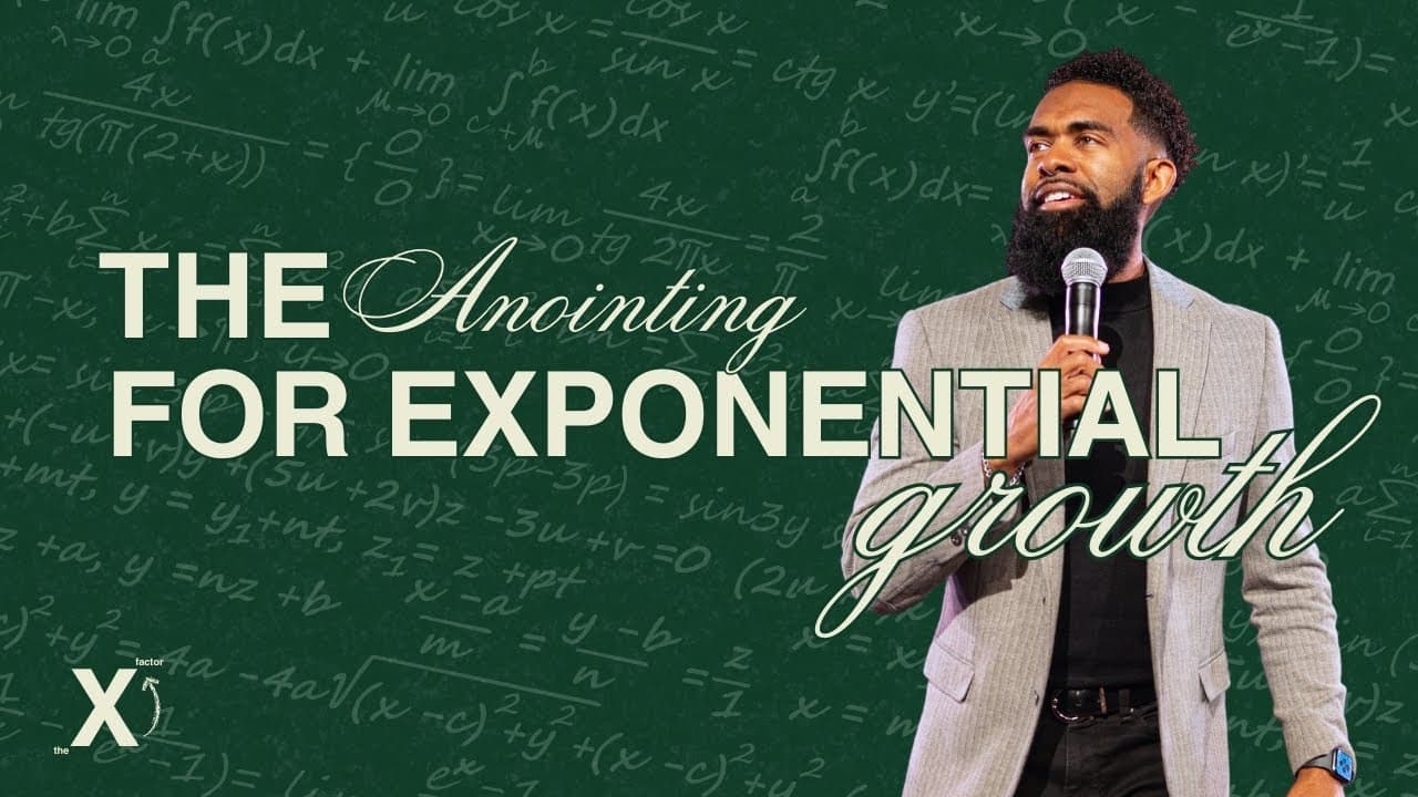 The Anointing For Exponential Growth // Pastor Ken Claytor