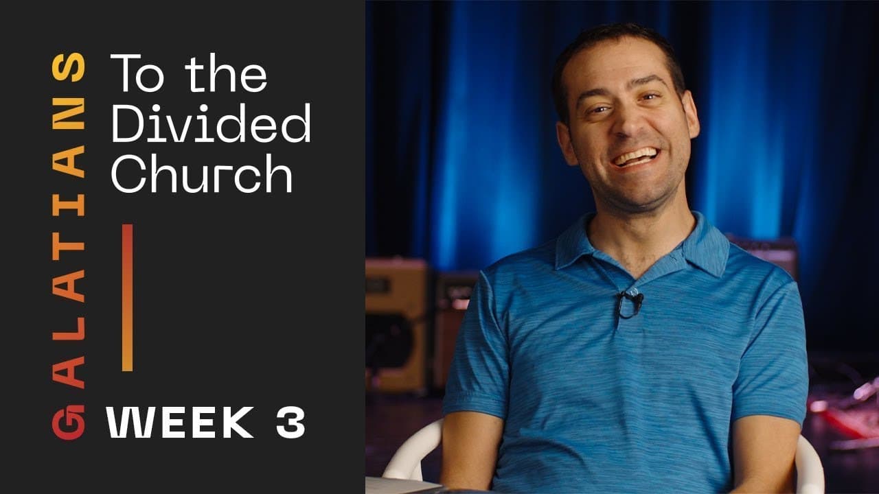 Summit Church Service | Galatians: To the Divided Church - Week 3 | May 30th, 2021