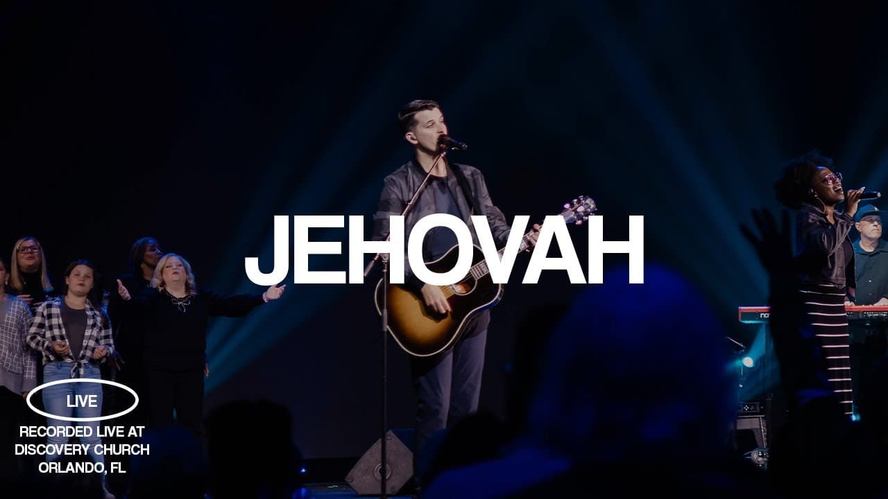 Jehovah | Discovery Worship