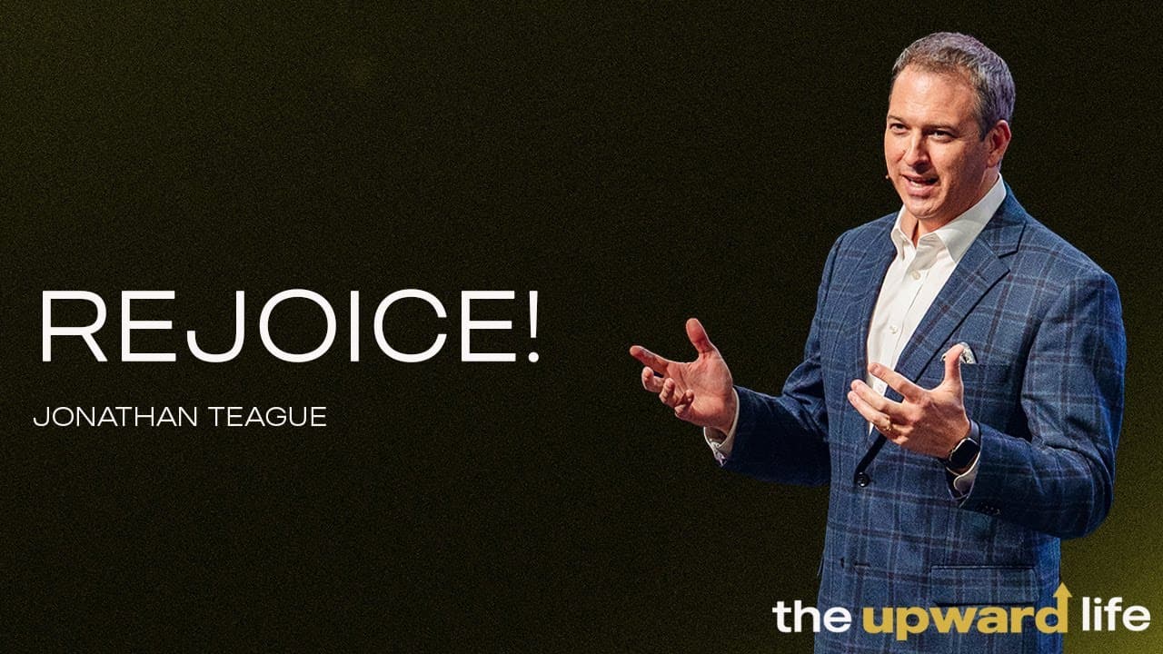 North Campus | Jonathan Teague | Rejoice! | Prestonwood Baptist Church