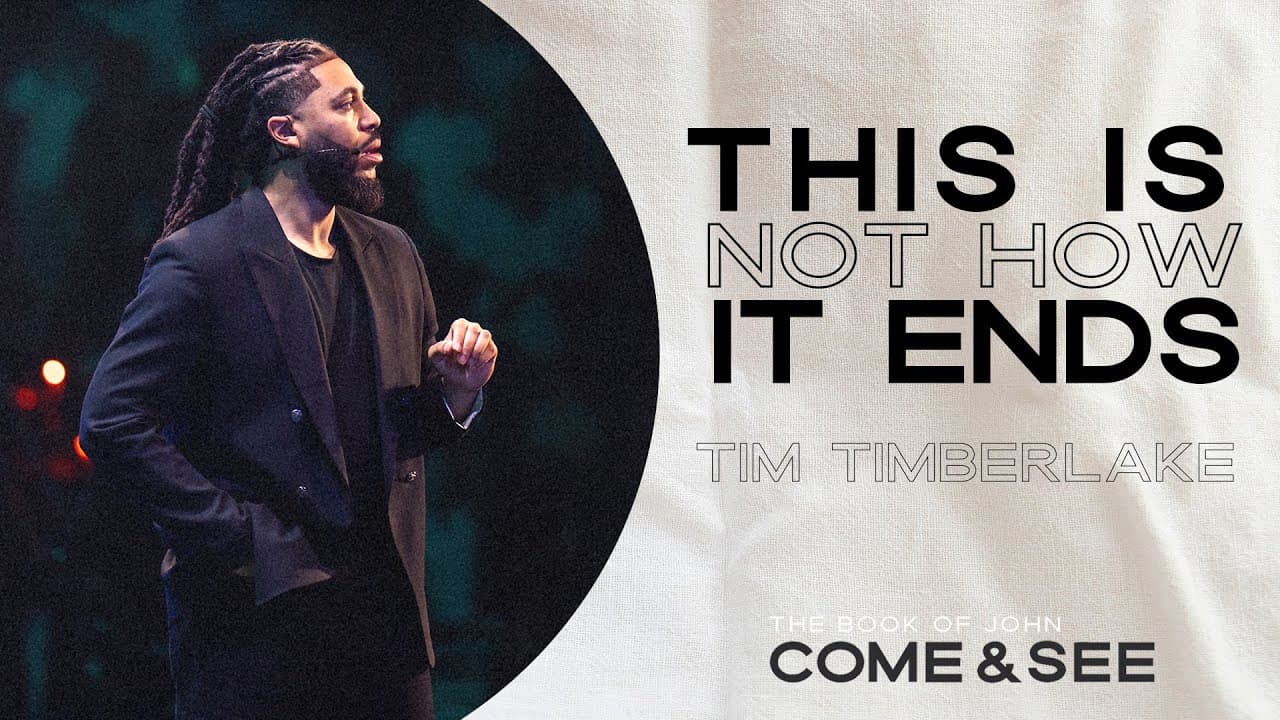 This Is Not How It Ends | Tim Timberlake | Celebration Everywhere
