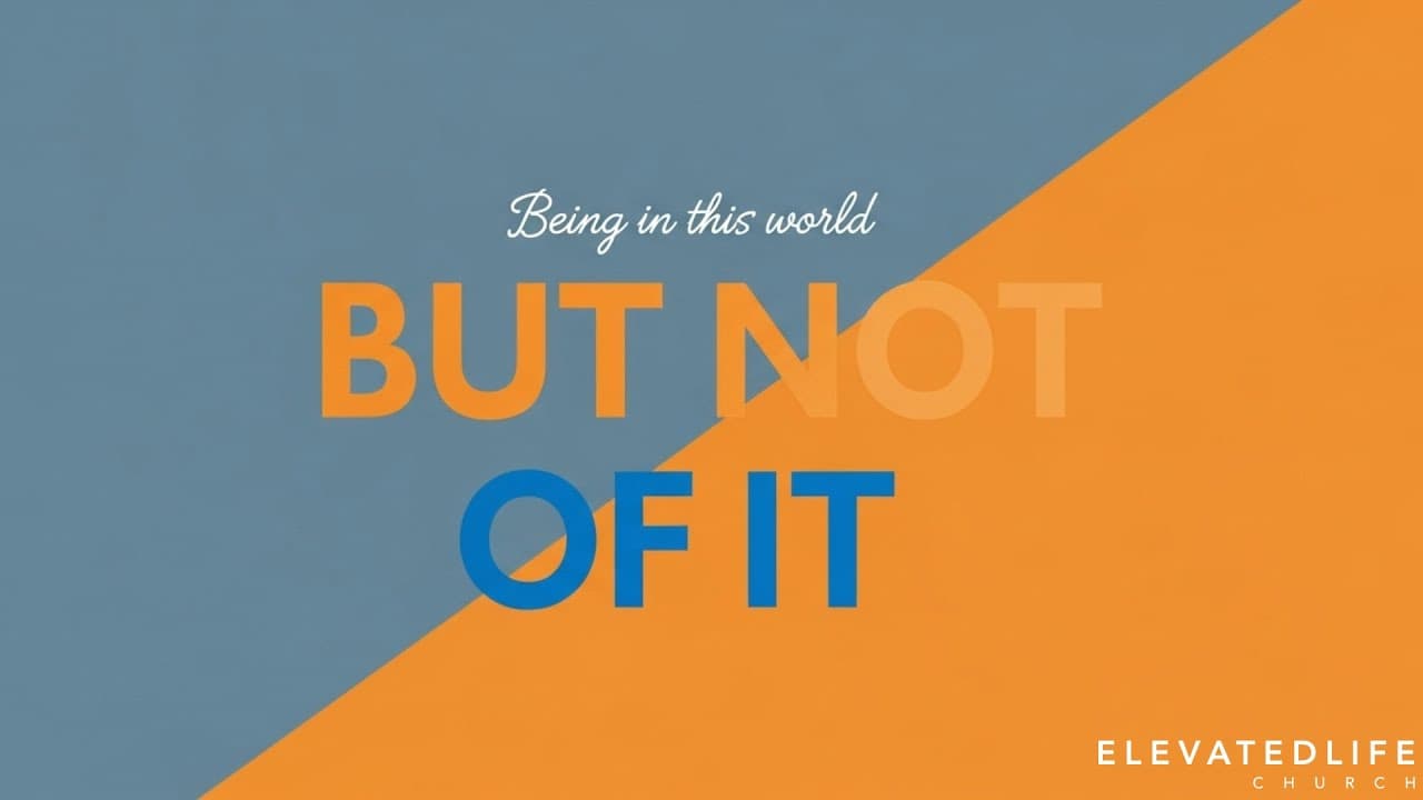 Being In This World, But Not Of It - Dr. G
