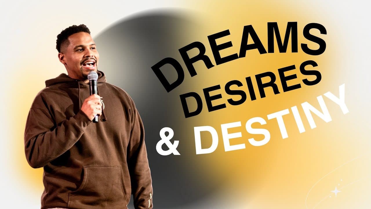 Dreams, Desires, and Destiny // Pastor Fremon Williams
