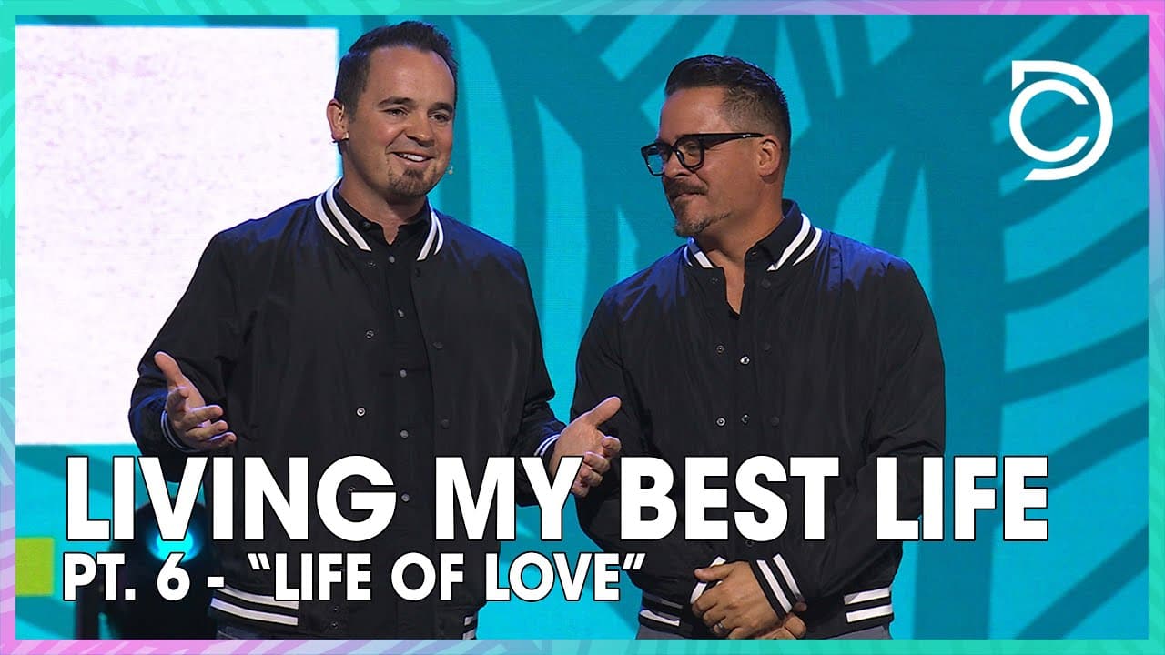 Living My Best Life - Pt. 6 | “Life of Love” | Ben Markham