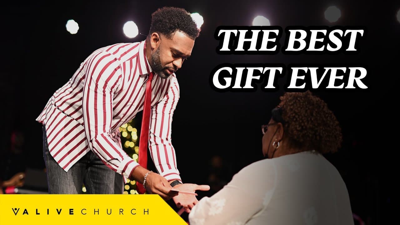 The Best Gift Ever // Pastor Ken Claytor