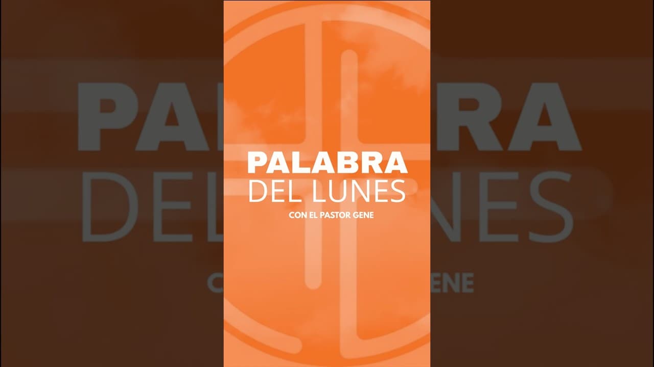 Palabra Del Lunes Mayo 25