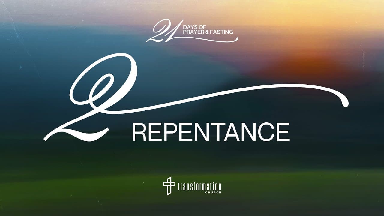 Day 2: Repentance | 21 Days of Prayer and Fasting | 6:30 PM - PART 1