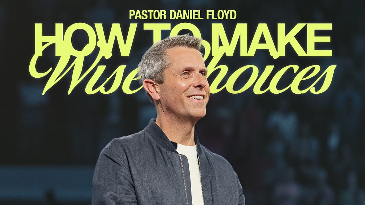 Choose Wisely | Pastor Daniel Floyd