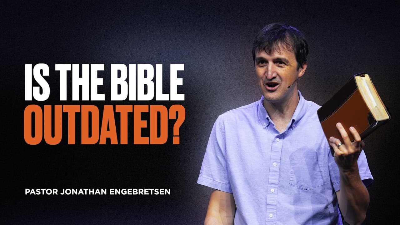 I Object | Part 2: Is The Bible Outdated? | Pastor Jonathan Engebretsen