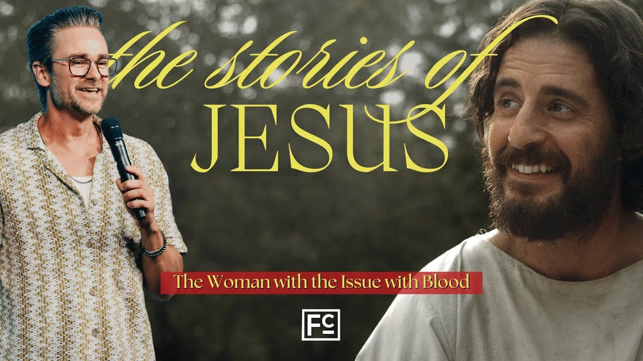 THE STORIES OF JESUS | The Woman With The Issue With Blood  | Fellowship Church