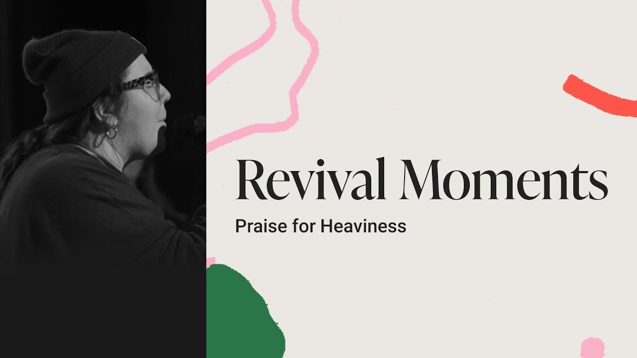 Revival Moments - Praise for Heaviness (Spontaneous Worship) | Hannah Waters | Bethel Church