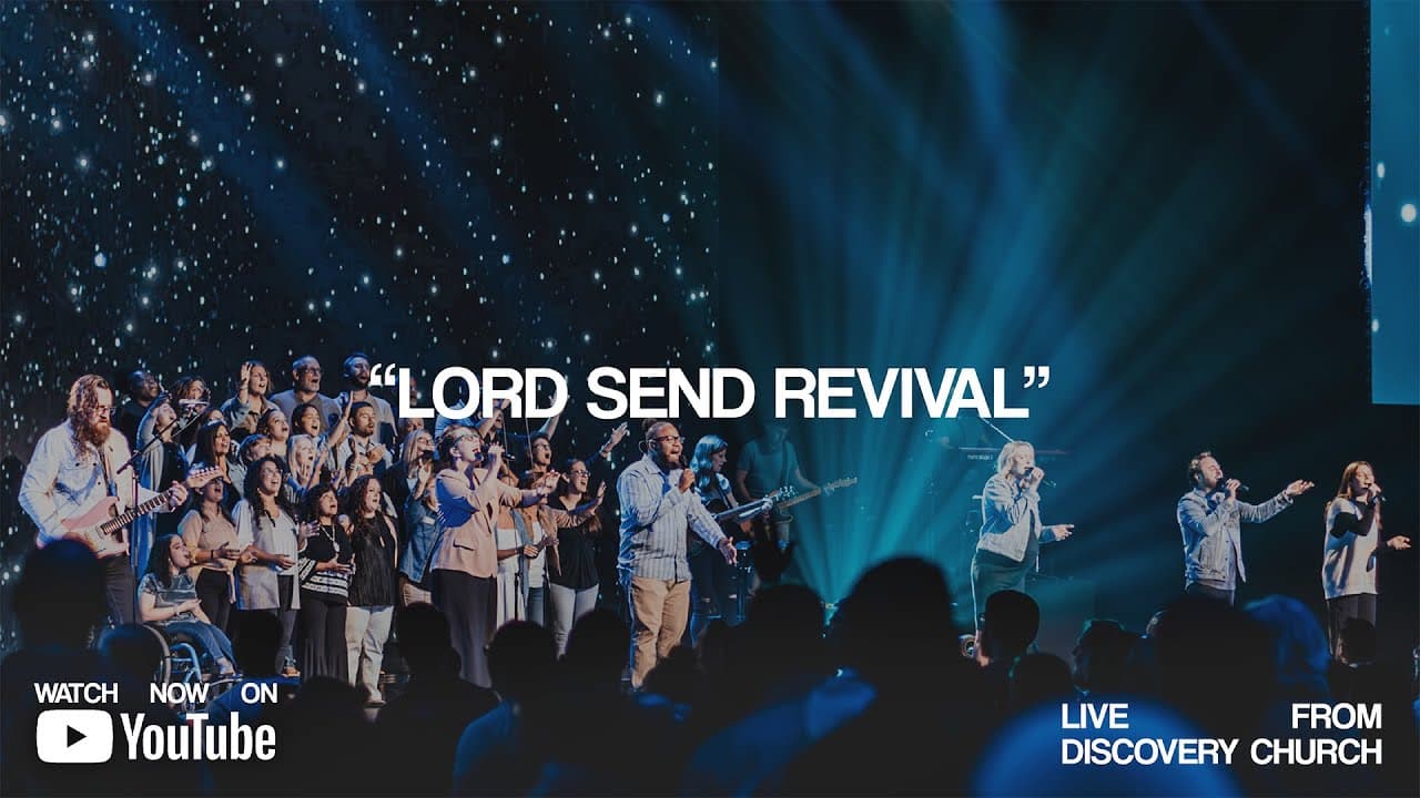 Lord Send Revival | Discovery Worship