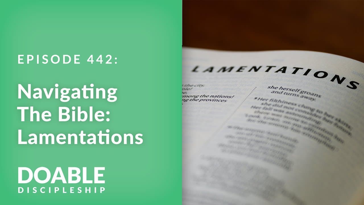 E442 Navigating the Bible: Lamentations