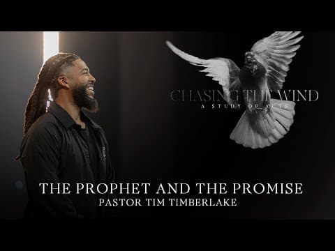 The Prophet, and The Promise | Tim Timberlake | Celebration Everywhere