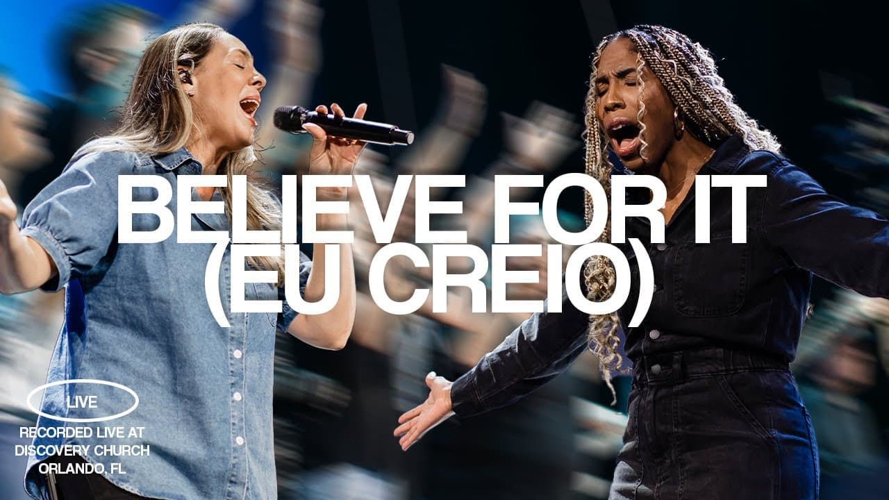 Believe For It (Eu Creio) | Discovery Worship