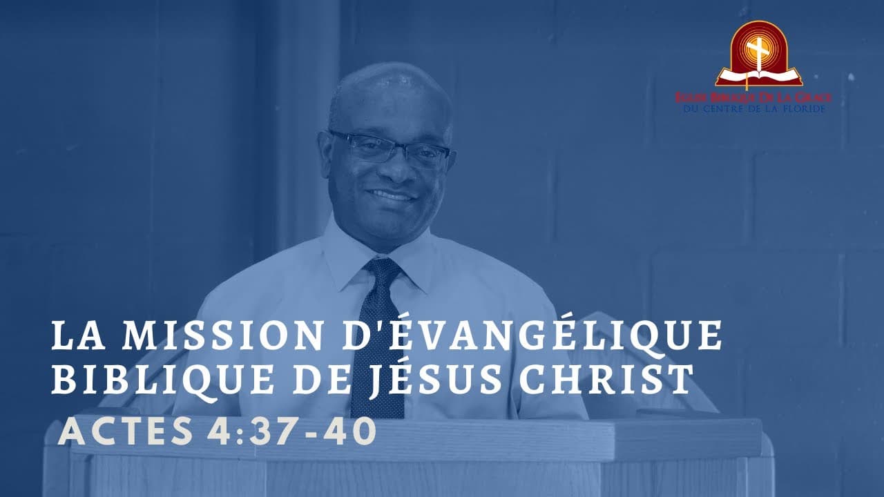 La Mission D'Évangélique Biblique De Jésus Christ