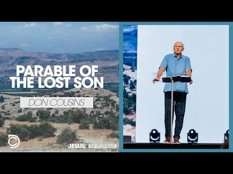 Jesus: The Storyteller | Parable Of The Lost Son | Don Cousins